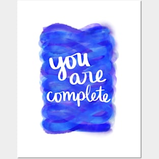 You Are Complete Posters and Art